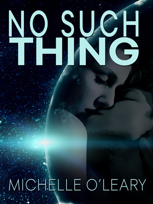 Title details for No Such Thing by Michelle O'Leary - Available